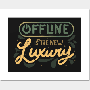 Offline is The New Luxury by Tobe Fonseca Posters and Art